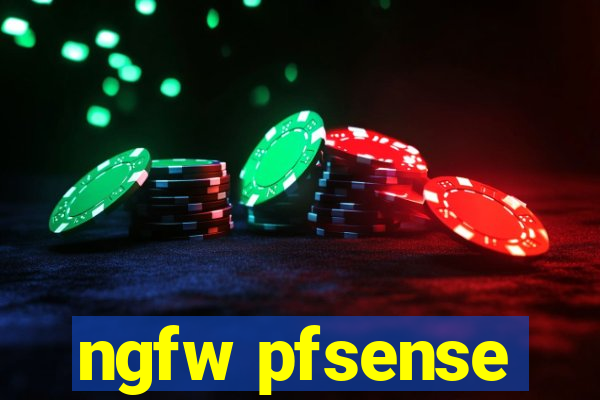 ngfw pfsense